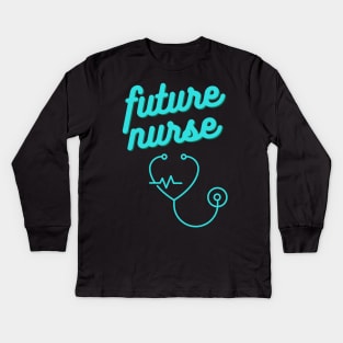 Future Nurse Gift Kids Long Sleeve T-Shirt